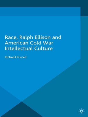 cover image of Race, Ralph Ellison and American Cold War Intellectual Culture